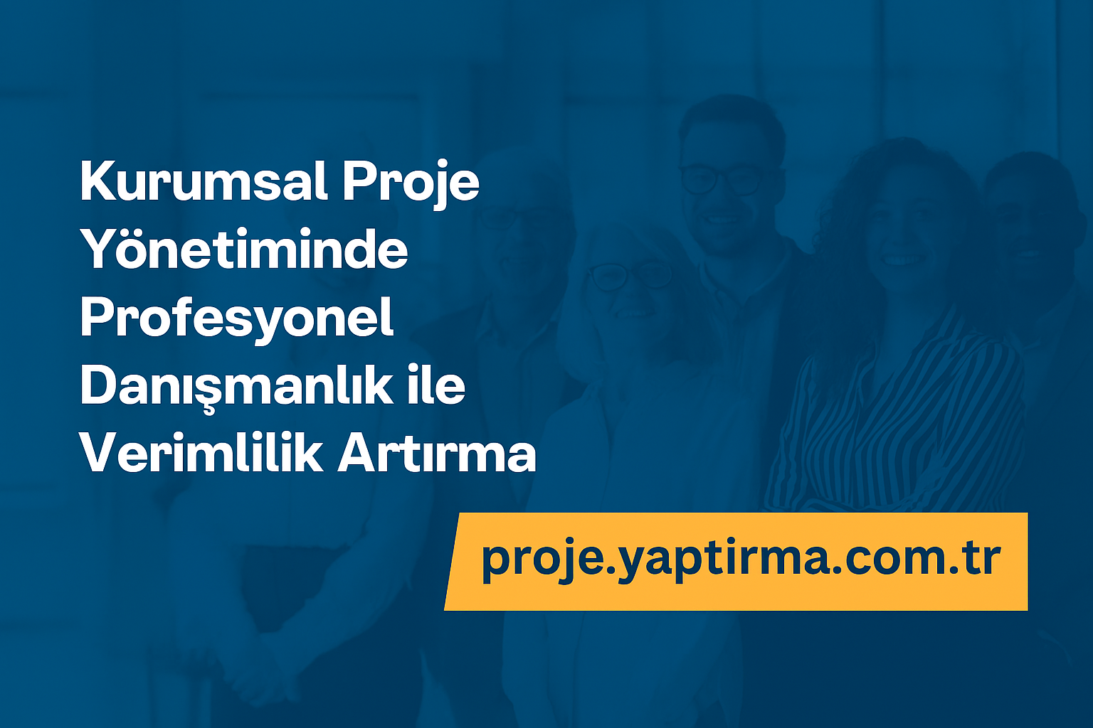 Read more about the article Kurumsal Proje Yönetiminde Profesyonel Danışmanlık ile Verimlilik Artırma