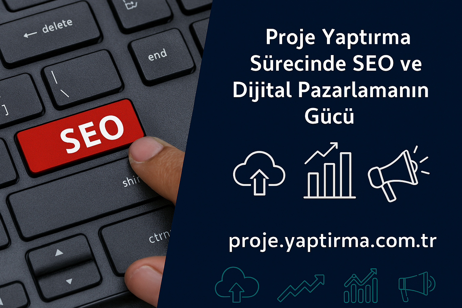Read more about the article Proje Yaptırma Sürecinde SEO ve Dijital Pazarlamanın Gücü