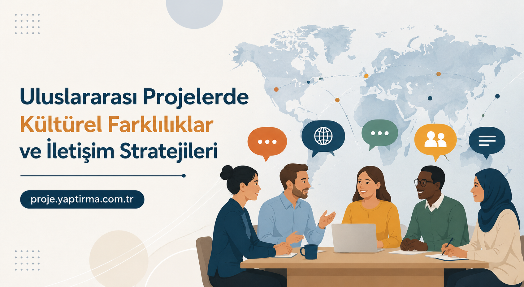 Read more about the article Uluslararası Projelerde Kültürel Farklılıklar ve İletişim Stratejileri