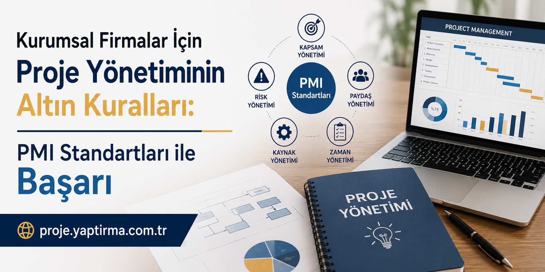 Read more about the article Kurumsal Firmalar İçin Proje Yönetiminin Altın Kuralları: PMI Standartları ile Başarı